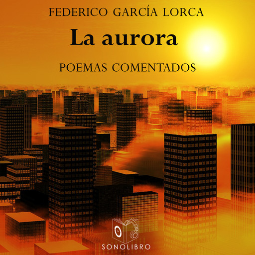 La aurora, Federico García Lorca