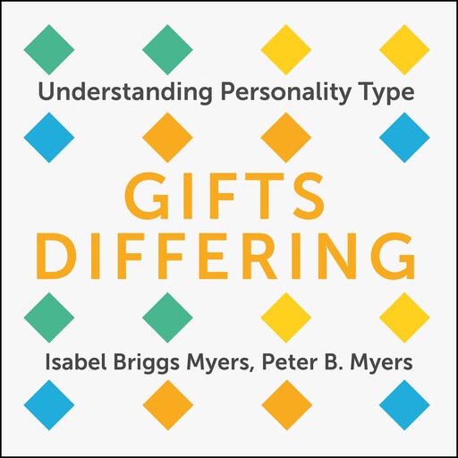 Gifts Differing, Isabel Briggs Myers, Peter B. Myers
