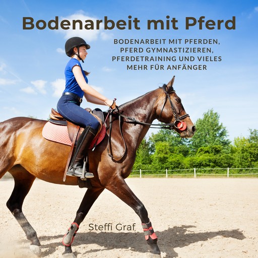 Bodenarbeit mit Pferd, Steffi Graf