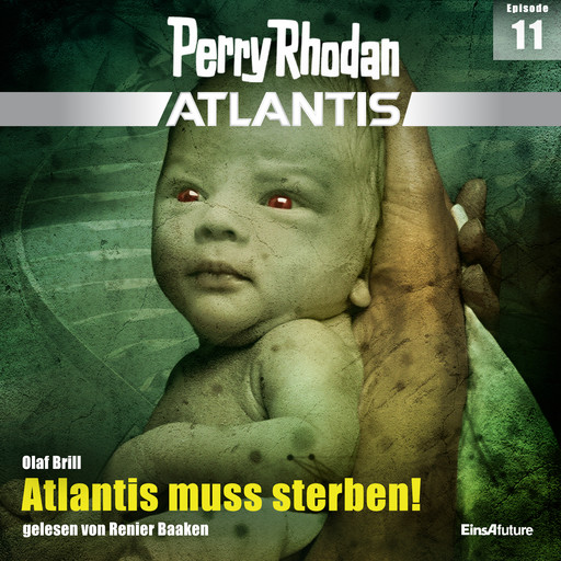 Perry Rhodan Atlantis Episode 11: Atlantis muss sterben!, Olaf Brill