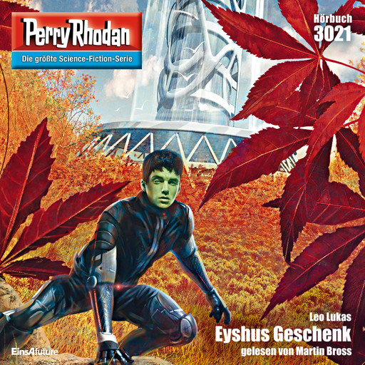 Perry Rhodan 3021: Eyshus Geschenk, Leo Lukas