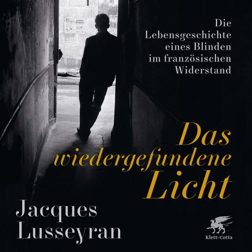 Das wiedergefundene Licht, Jacques Lusseyran