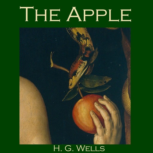 The Apple, Herbert Wells
