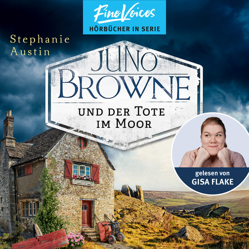 Juno Browne und der Tote im Moor - Juno Browne, Band 2 (ungekürzt), Stephanie Austin