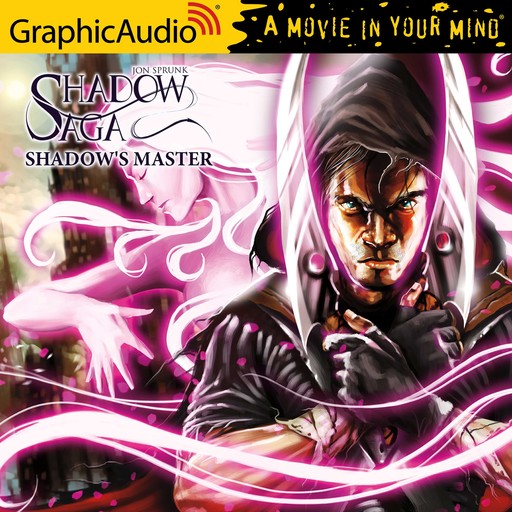 Shadow's Master [Dramatized Adaptation], Jon Sprunk