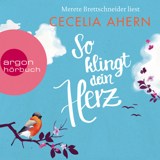 So klingt dein Herz (Ungekürzte Lesung), Cecelia Ahern