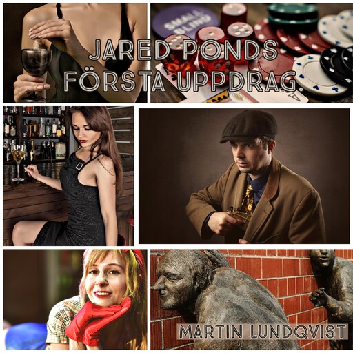 Jared Ponds Första Uppdrag, Martin Lundqvist
