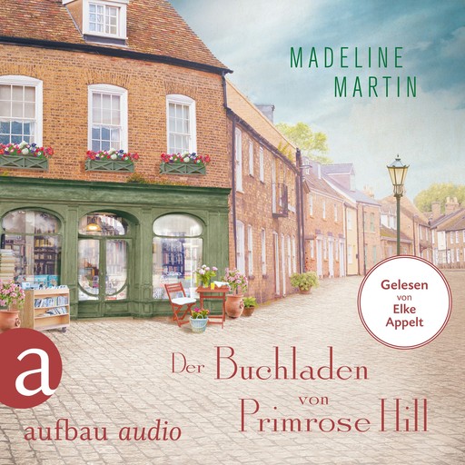 Der Buchladen von Primrose Hill (Gekürzt), Madeline Martin