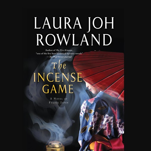 The Incense Game, Laura Joh Rowland