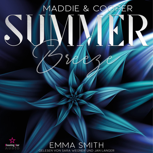 Summer Breeze - Maddie & Cooper, Band 4 (ungekürzt), Emma Smith