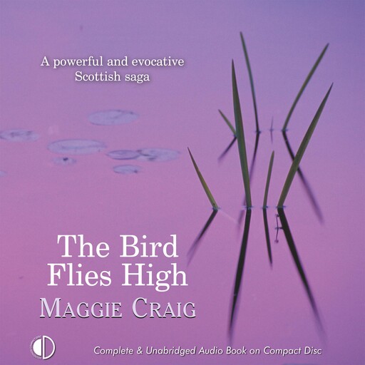 The Bird Flies High, Maggie Craig