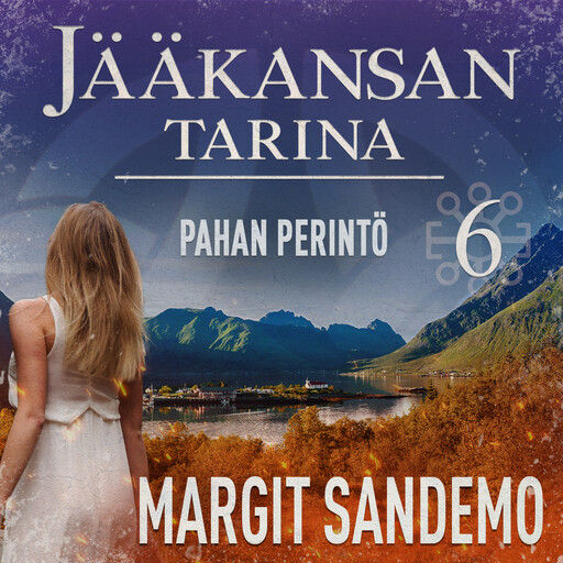Pahan perintö: Jääkansan tarina 6, Margit Sandemo