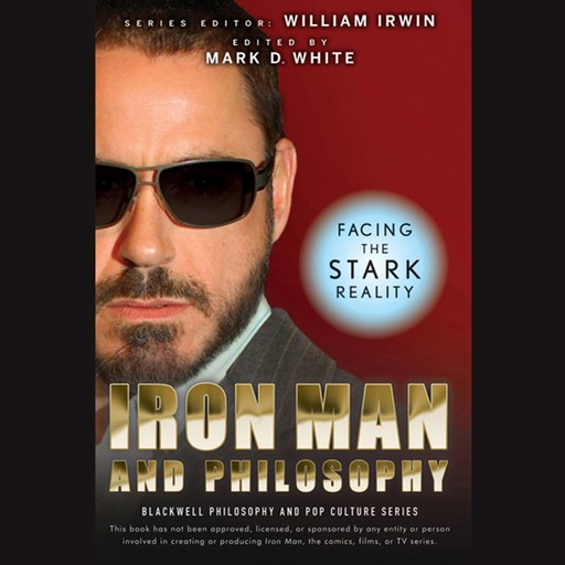 Iron Man and Philosophy, William Irwin, Mark White