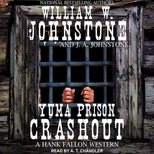 Yuma Prison Crashout, William Johnstone, J.A. Johnstone