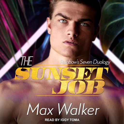 The Sunset Job, Max Walker