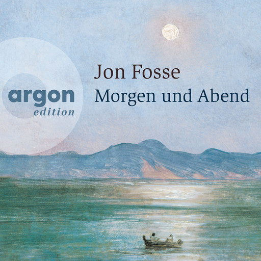 Morgen und Abend (Ungekürzte Lesung), Jon Fosse