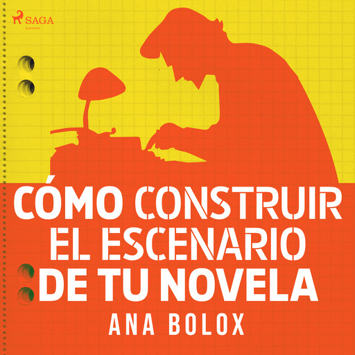 Cómo construir el escenario de tu novela, Ana Bolox