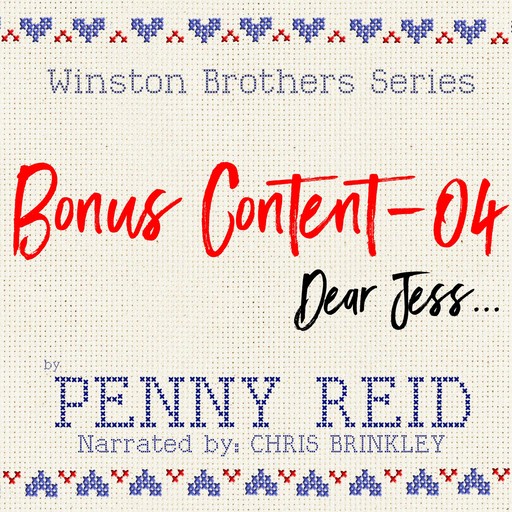 Winston Brothers Bonus Content - 04: Dear Jess, Penny Reid