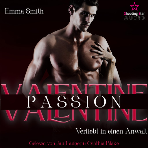 Valentine Passion: Verliebt in einen Anwalt - Be my Valentine, Band 2 (ungekürzt), Emma Smith