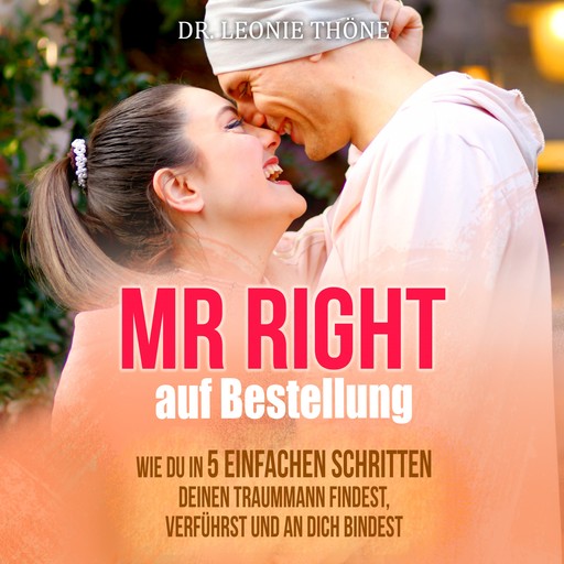 Mr. Right auf Bestellung, Leonie Thöne