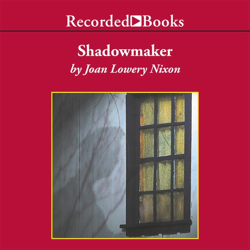 Shadowmaker, Joan Lowery Nixon