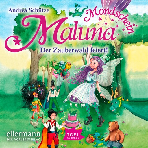 Maluna Mondschein. Der Zauberwald feiert, Andrea Schütze