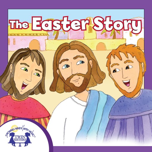 The Easter Story, Kim Thompson, Karen Mitzo Hilderbrand