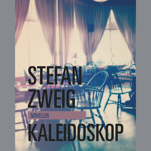 Kaleidoskop, Stefan Zweig