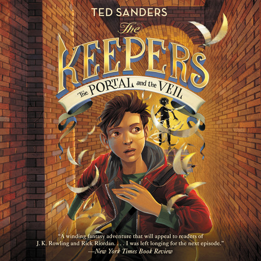 The Keepers #3: The Portal and the Veil, Ted Sanders