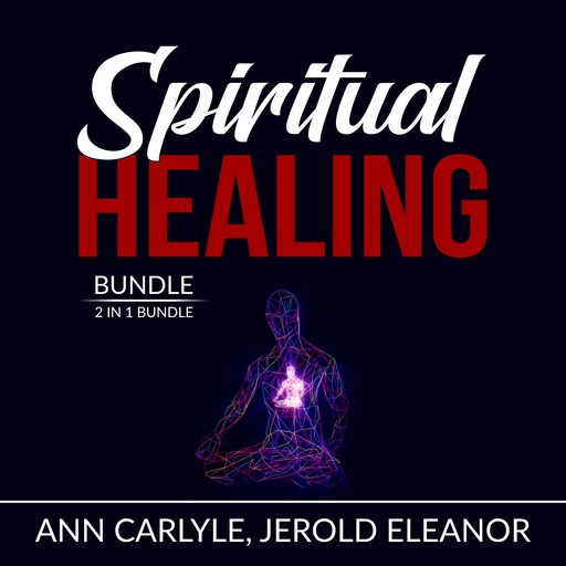 Spiritual Healing Bundle: 2 in 1 Bundle, Sacred Contracts and Secrets of Divine Love, Ann Carlyle, and Jerold Eleanor