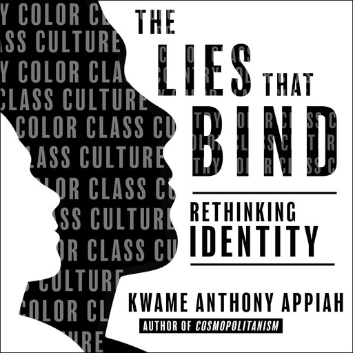 The Lies That Bind, Kwame Anthony Appiah