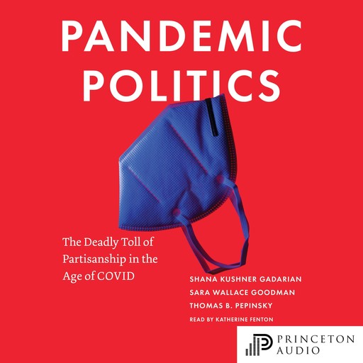 Pandemic Politics, Sara Goodman, Shana Kushner Gadarian, Thomas B. Pepinsky