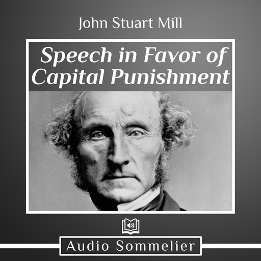 Speech in Favor of Capital Punishment, John Stuart Mill