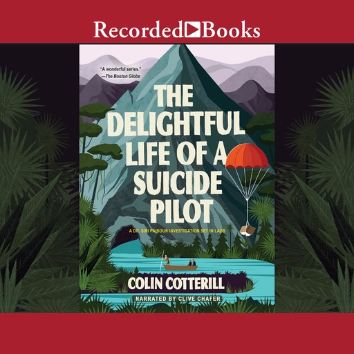 The Delightful Life of a Suicide Pilot, Colin Cotterill