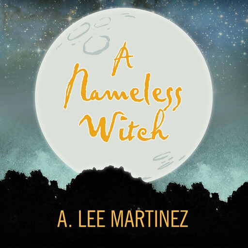 A Nameless Witch, A. Lee Martinez