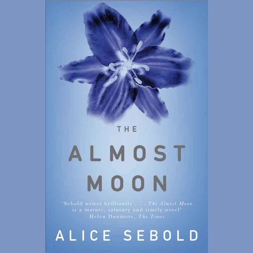 The Almost Moon, Alice Sebold