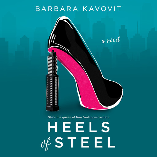 Heels of Steel, Barbara Kavovit