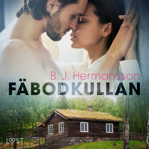 Fäbodkullan - erotisk novell, B.J. Hermansson