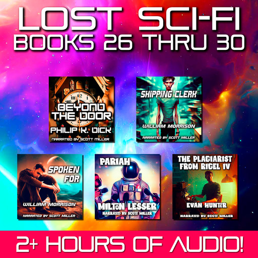 Lost Sci-Fi Books 26 thru 30, Philip Dick, Evan Hunter, Milton Lesser, William Morrison