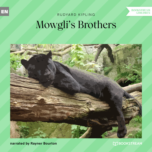 Mowgli's Brothers (Unabridged), Joseph Rudyard Kipling
