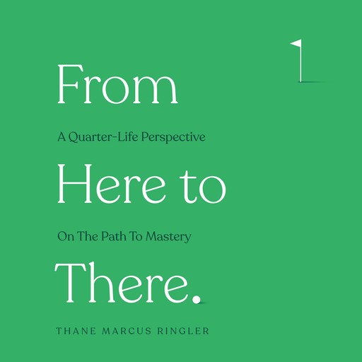 From Here To There, Thane Marcus Ringler