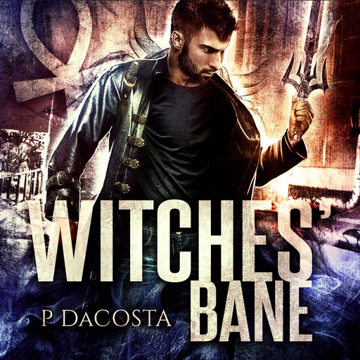 Witches' Bane, Pippa DaCosta