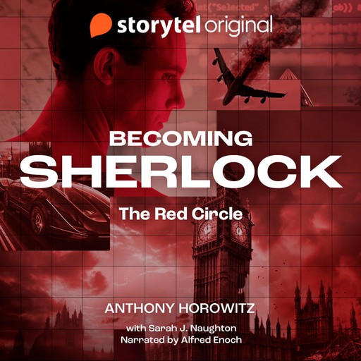 Becoming Sherlock - The Red Circle, Anthony Horowitz, Sarah Naughton