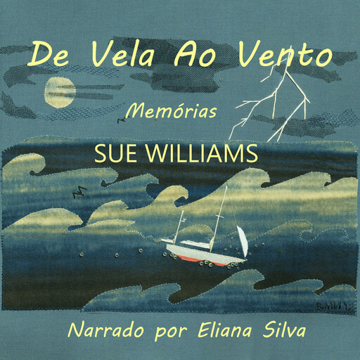 De Vela Ao Vento, Sue Williams