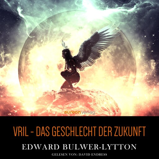 VRIL - Das Geschlecht der Zukunft, Edward Bulwer-Lytton
