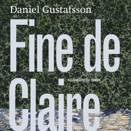 Fine de Claire, Daniel Gustafsson