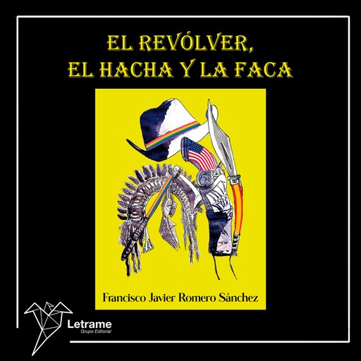 El revólver, el hacha y la faca, Francisco Javier Romero Sánchez