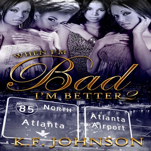 When I'm Bad I'm Better 2, K.F. Johnson