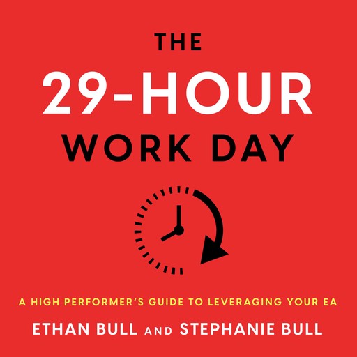 The 29-Hour Work Day, Stephanie Bull, Ethan Bull