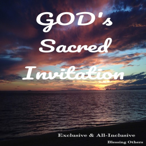 God's Sacred Invitation, Blessing Others